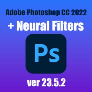 Photoshop CC 2022+Neural Filters